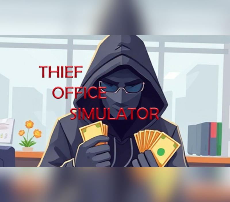 Thief Office Simulator