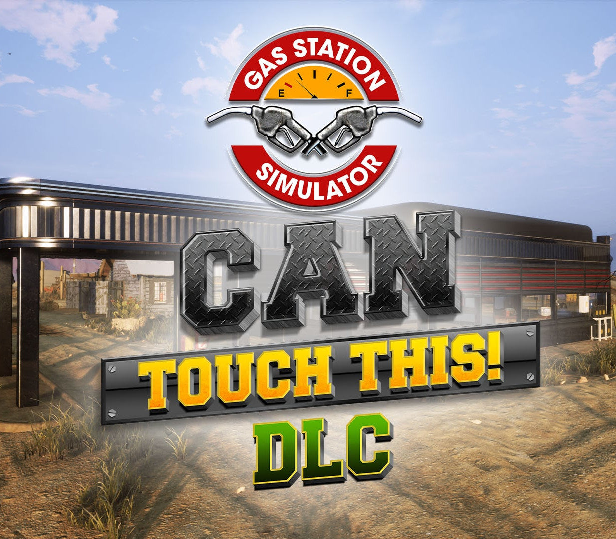Gas Station Simulator - Can Touch This DLC