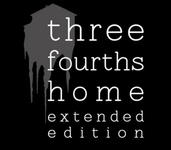 Three Fourths Home: Extended Edition