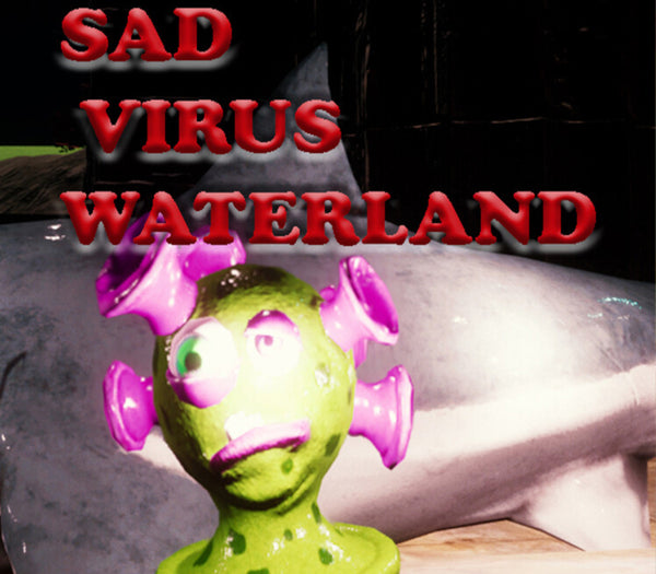 Sad Virus Waterland