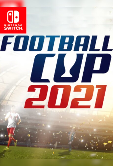 Football Cup 2021 (Nintendo Switch) - Nintendo eShop Key - EUROPE