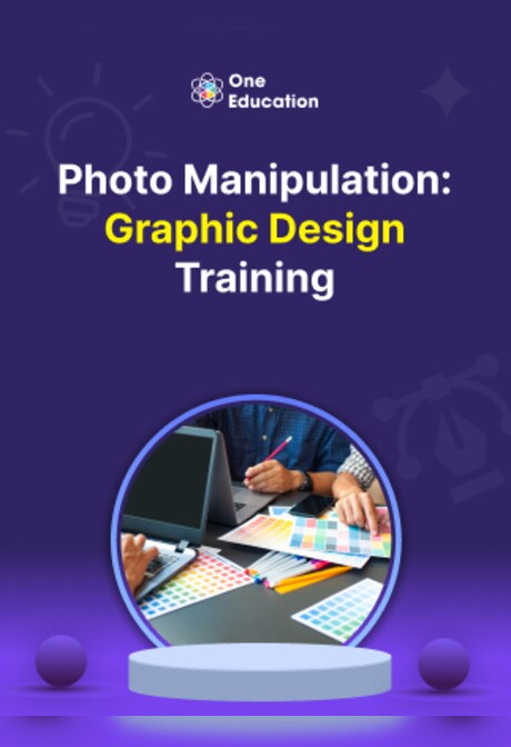 Photo Manipulation: Graphic Design Training - Course - Oneeducation.org.uk