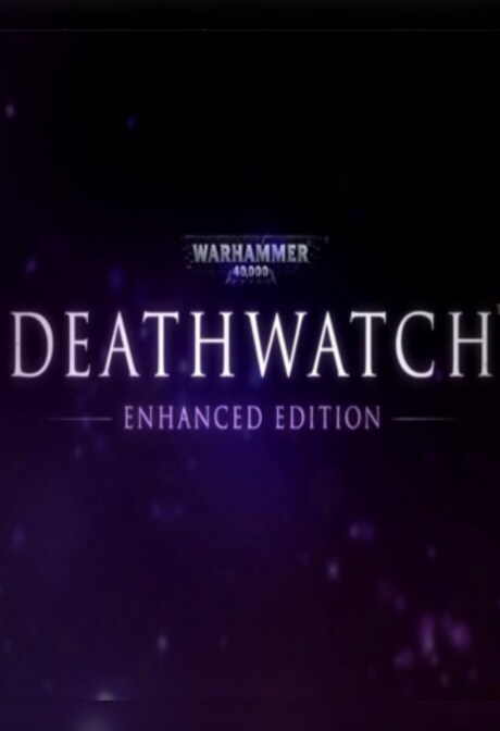 Warhammer 40,000: Deathwatch - Enhanced Edition Steam Key GLOBAL