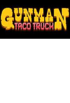Gunman Taco Truck Steam Key GLOBAL
