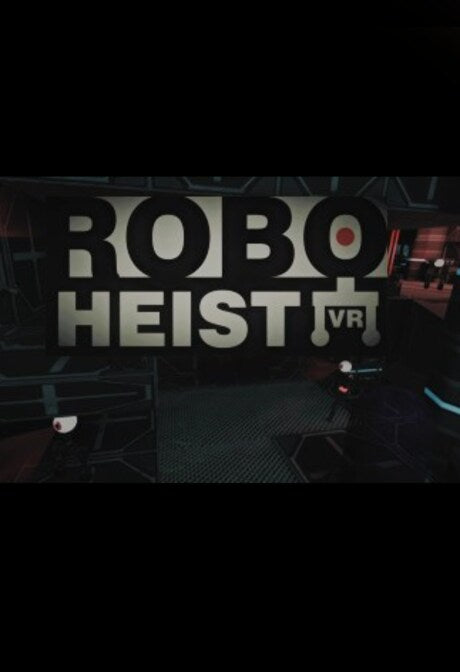RoboHeist VR Steam Key GLOBAL