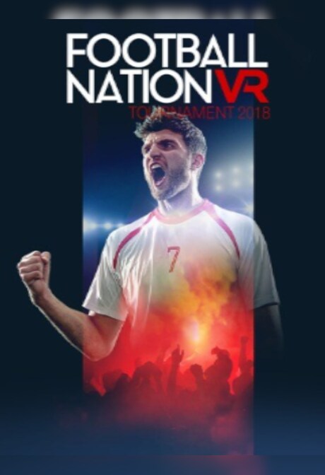 Football Nation VR Tournament 2018 Steam Key GLOBAL