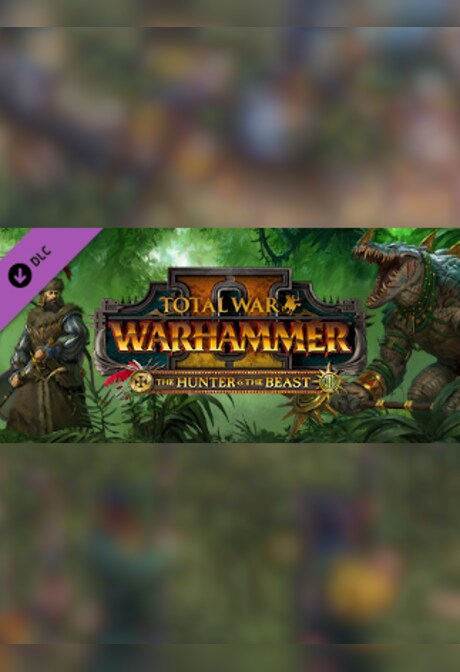 Total War: WARHAMMER II - The Hunter & The Beast Steam Gift EUROPE