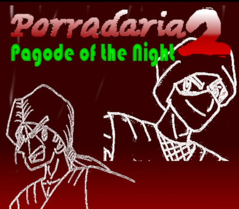 Porradaria 2: Pagode of the Night