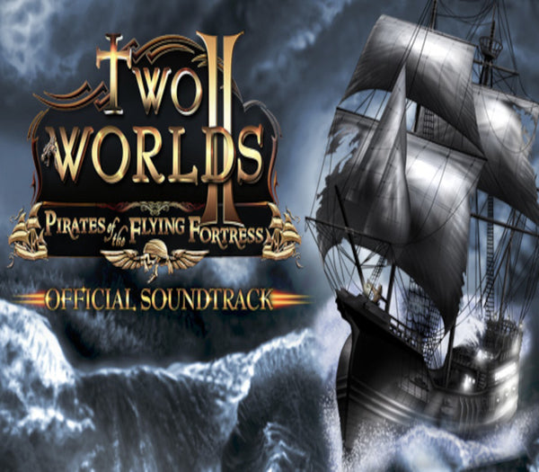 Two Worlds II - Pirates of the Flying Fortress Soundtrack DLC