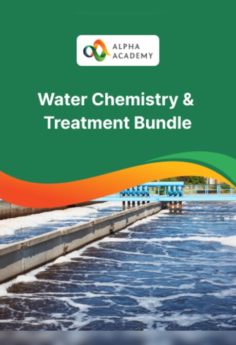 Diploma Duo: Water Chemistry & Treatment - Alpha Academy