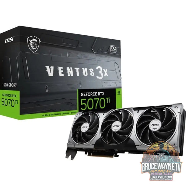 MSI GeForce RTX 5070 Ti 16G VENTUS 3X OC, carte graphique DLSS 4, 3x DisplayPort, 1x HDMI 2.1 - MSI