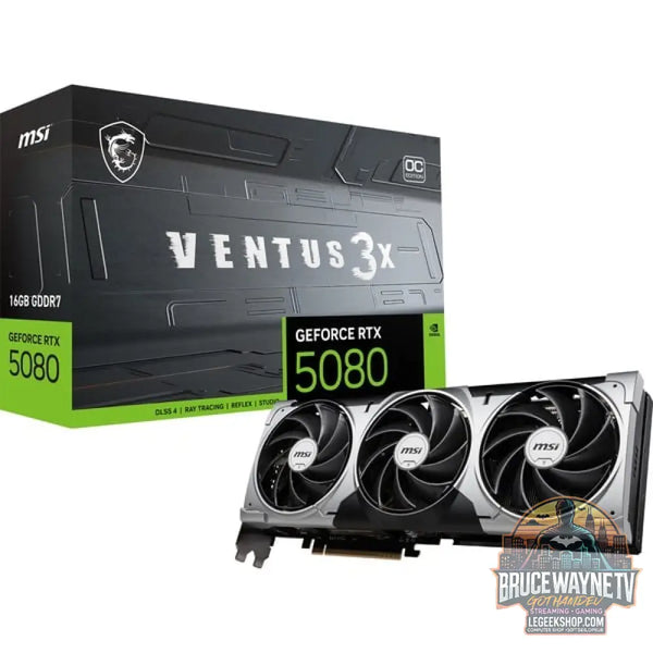 MSI GeForce RTX 5080 VENTUS 3X OC, carte graphique DLSS 4, 3x DisplayPort, 1x HDMI 2.1 - MSI