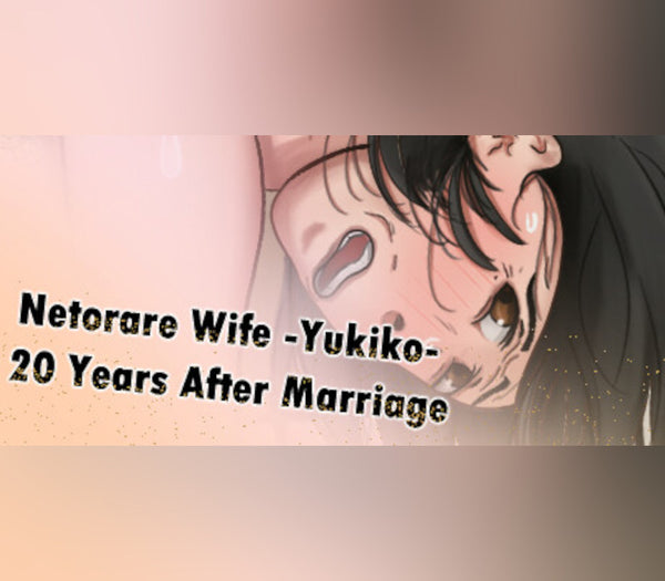 Netorare Wife -Yukiko- 20 Years After Marriage