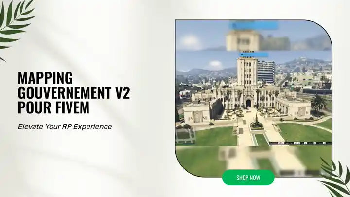 Mapping Gouvernement V2 FiveM — détail FiveM MLO, vue 3, LeGeekShop